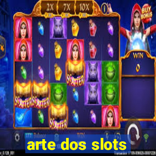 arte dos slots